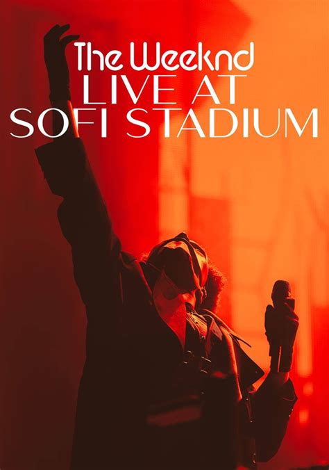 Watch The Weekend Live at SoFi Stadium live stream, date, time, strea.